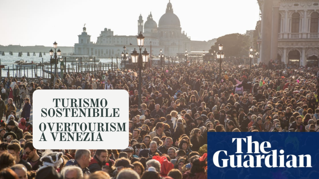 Turismo sostenibile in Italia_ OVERTOURISM a VENEZIA: immagine dal Guardian di una folla enorme a Venezia